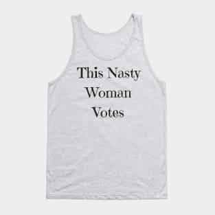 This Nasty Woman Votes Tank Top